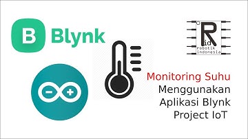 Monitoring Suhu dengan Aplikasi Blynk - Proyek IoT