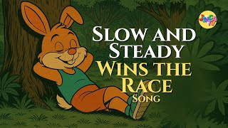 #SLOW & STEADY WINS THE RACE SONG #tortoiseandhare#KidsMoralSongs#songsforchildren #shortstory