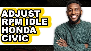 How To Adjust RPM Idle Honda Civic - Step By Step