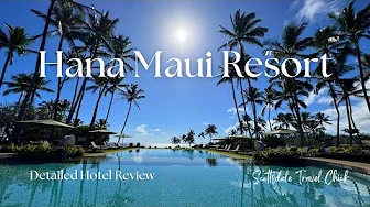 Hana Maui Resort - Detailed Hotel Review by Scottsdale Travel Chick