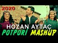 Hozan Aytaç - Potpori( Mashup ) Nû yeni new 2020 (4K)