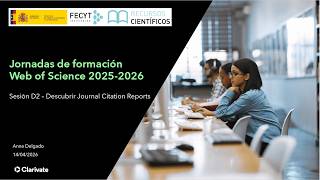 Sesión D2 – Primeros pasos con Journal Citation Reports