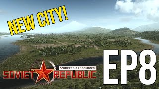 A new city? | Workers and Resources EP8