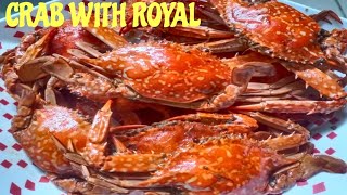 CRAB WITH ROYAL