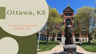 The Historic Downtown Walking Tour of Ottawa, KS