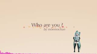 Who Are You ?