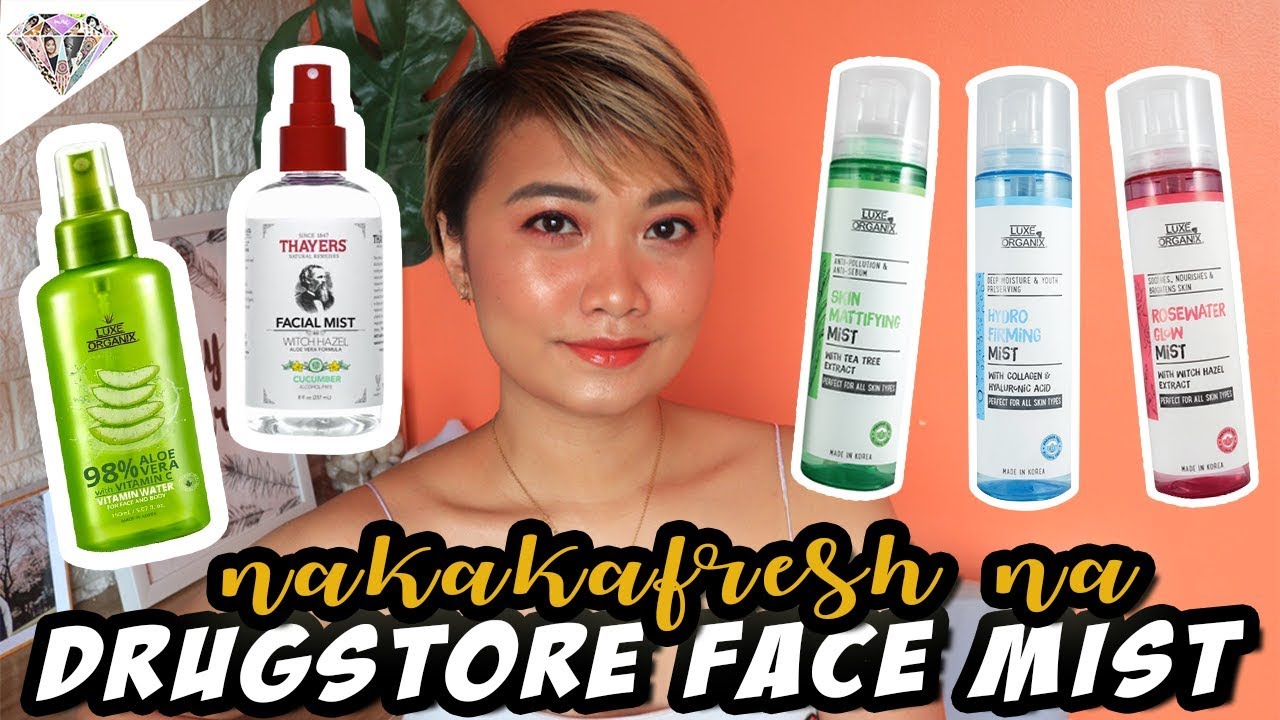 NAKAKAFRESH NA AFFORDABLE & DRUGSTORE FACE MIST | TOP FACE MIST | MAE LAYUG