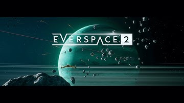 EVERSPACE 2 Intro Gameplay (No Commentary)
