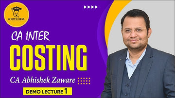 CA Inter Costing  Lecture 1 for November 2022 | CA Abhishek Zaware #cainter #wowclass