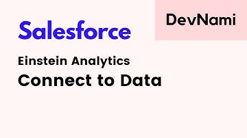 Salesforce Einstein Analytics Studio  - How to Connect to Data