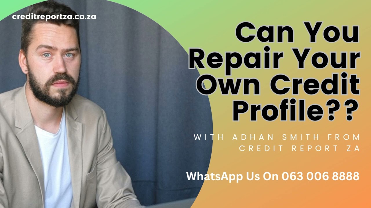 Can You Repair Your Own Credit Profile In South Africa?