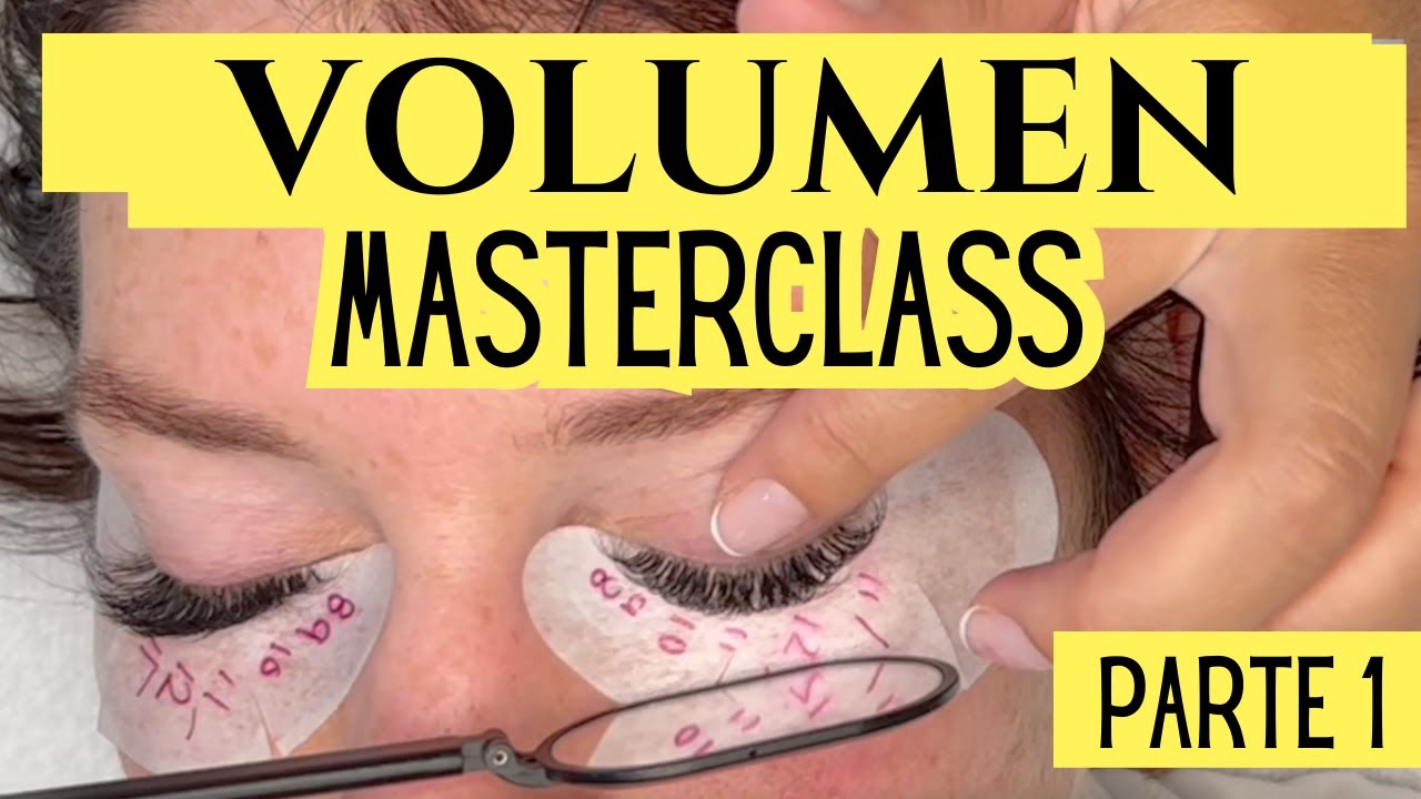 MASTERCLASS VOLUMEN EXTENSIÓN DE PESTAÑAS PARTE 1