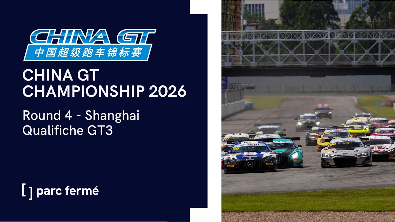 China GT Championship 2026 | Round 4: Shanghai – Qualifiche GT3