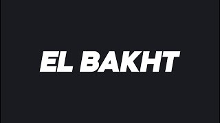 EL Bakht - Wegz (Lyrics)