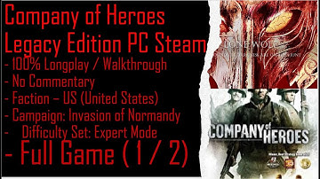 Company of Heroes PC Steam ION (Expert) Full Game 100% Walkthrough 1/2 (No Commentary)