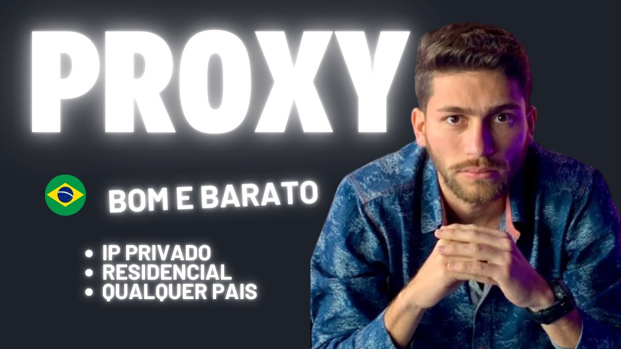 Como Comprar Proxy Brasileiro Barato 2025 - Daniel Silva