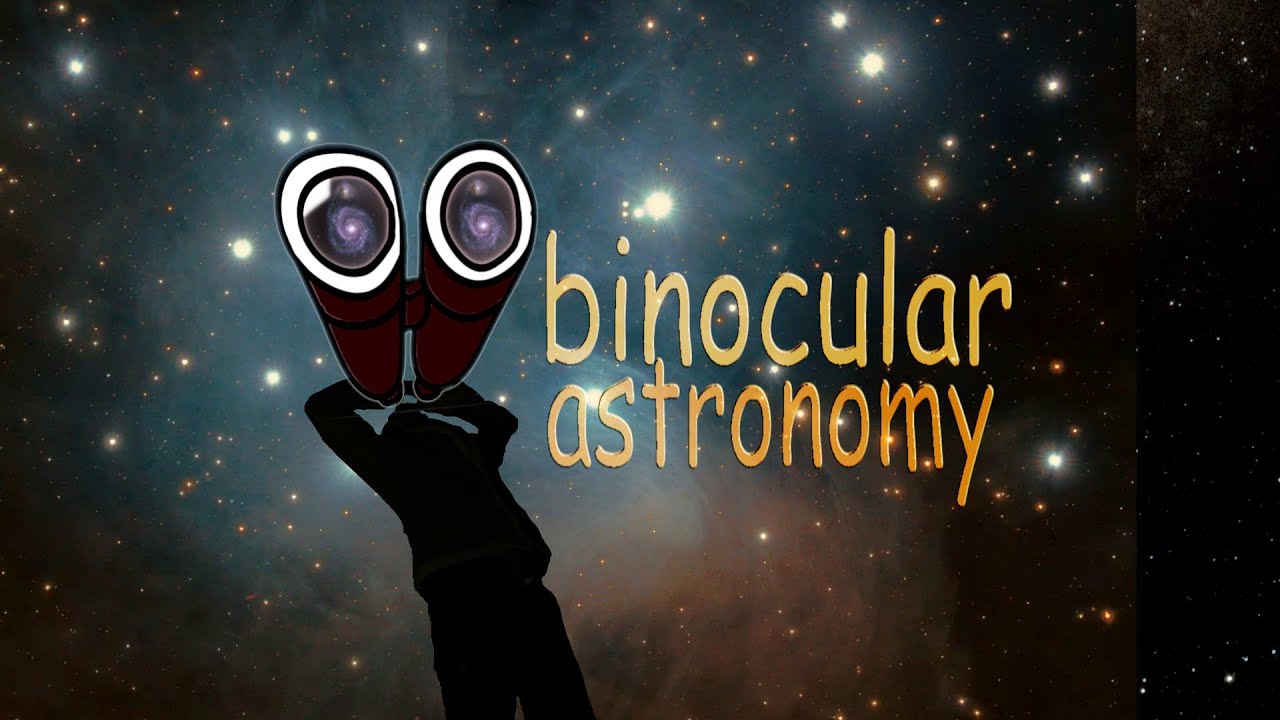 How to Choose Binoculars for Astronomy (Skywatching)