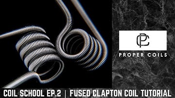 Coil School Ep.2 | Fused Clapton Coil Tutorial | Proper Coils