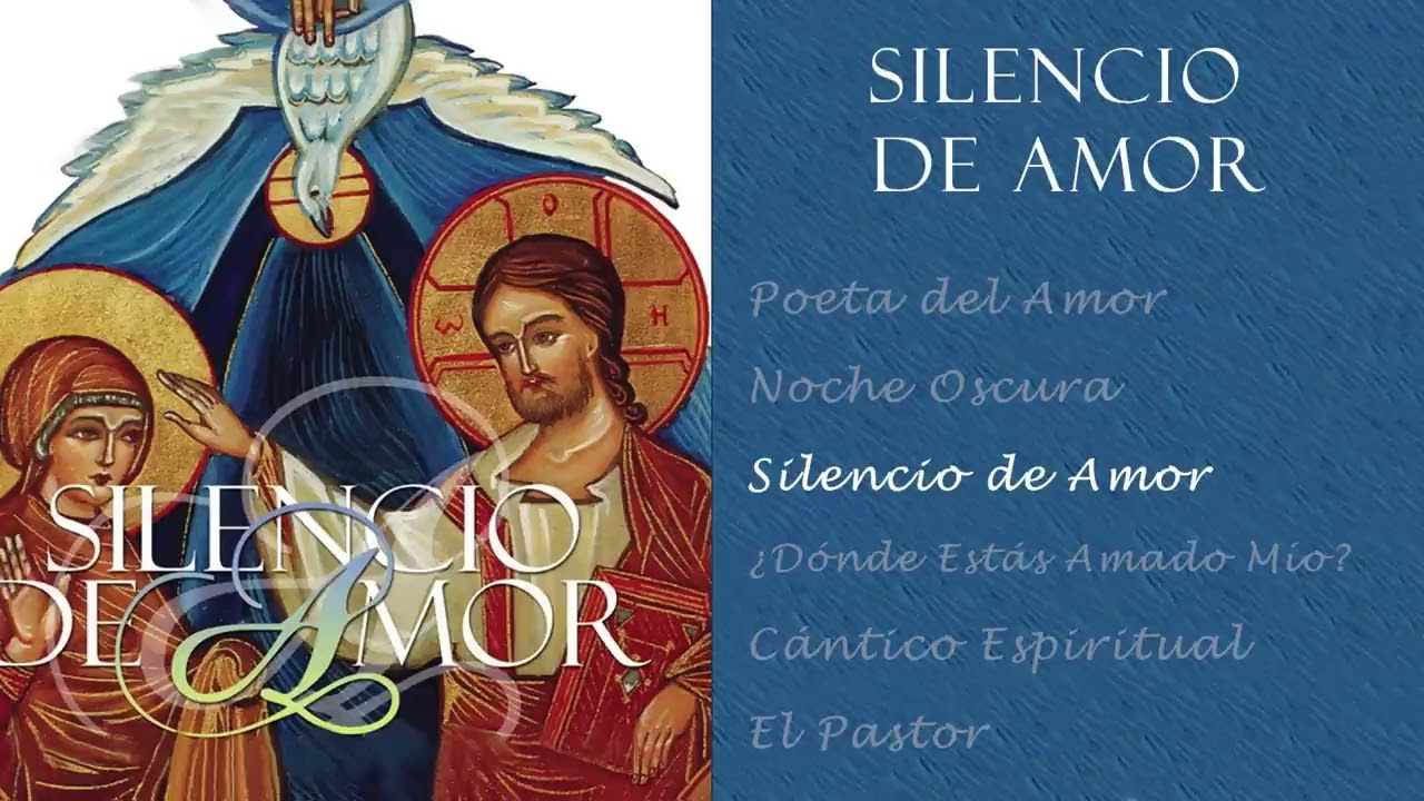 San Juan de la Cruz - Silencio de Amor Álbum Completo - Jésed