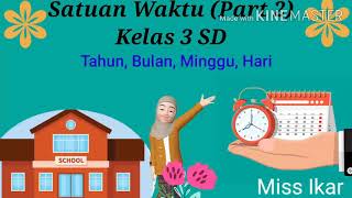 Cara Mudah Belajar Satuan Waktu kelas 3 SD {Part 2}