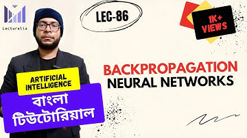 (Lec-86) Backpropagation Neural Networks - Part 2 | AI বাংলা টিউটোরিয়াল