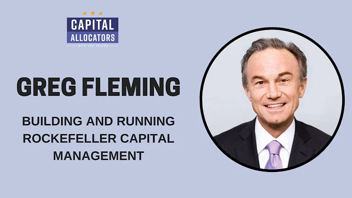 Greg Fleming  Building and Running Rockefeller Cap...