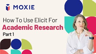 Elicit – Your AI Research Assistant (Part 1)