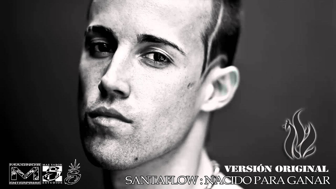 Santaflow Nacido para ganar (Versión Original) YouTube