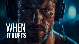 WHEN IT HURTS II - Best Motivational Speech Video (Featuring Coach Pain)