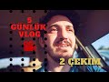 5 Günlük inanılmaz bir vlog