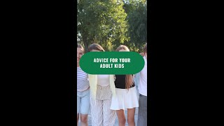 Advice For Your Adult Kids