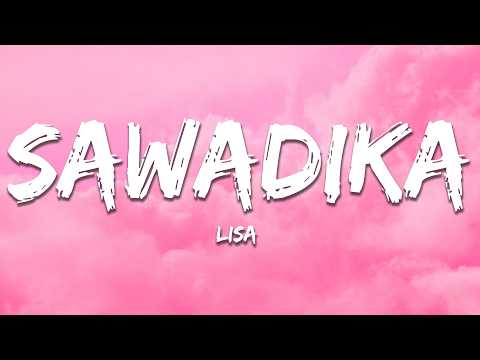 LISA - SaWaDiKa (Lyrics)