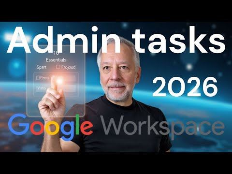 10 Essentials Google Workspace Admin Tasks
