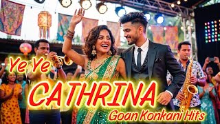 Ye Ye Cathrina - Modern Baila Remix  | MSDelight Music | Goan Konkani Hits