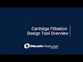 Cartridge Filtration Design Tool Overview