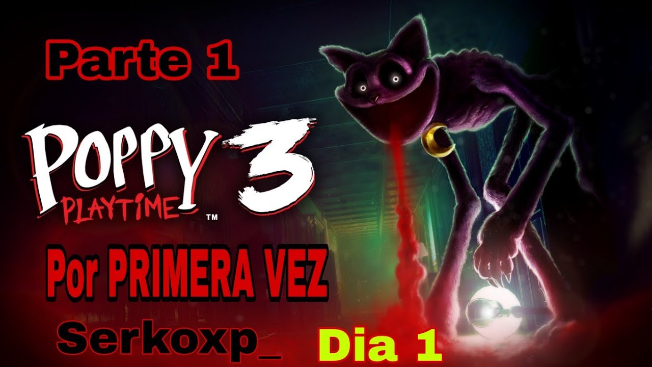 POPPY PLAYTIME 3 por PRIMERA VEZ 