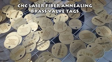 CNC Fiber Laser Annealing Brass Valve Tags