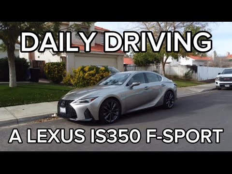 Daily Driving A Lexus IS350 F-Sport
