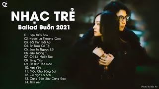 Ballad Nhẹ Nhàng 2022 | Hẹn Kiếp Sau, Người Lạ Thoáng Qua | Nhạc Trẻ Ballad Buồn Hay Nhất