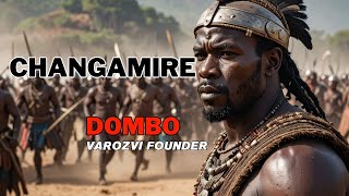 Hoe heeft Dombodzvuku (Changamire Dombo) VaRozvi opgericht?
