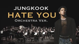 정국(JUNGKOOK) 'Hate You (Orchestra Ver.)' with AR