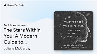 The Stars Within You: A Modern Guide to… by Juliana McCarthy · Audiobook preview screenshot 1