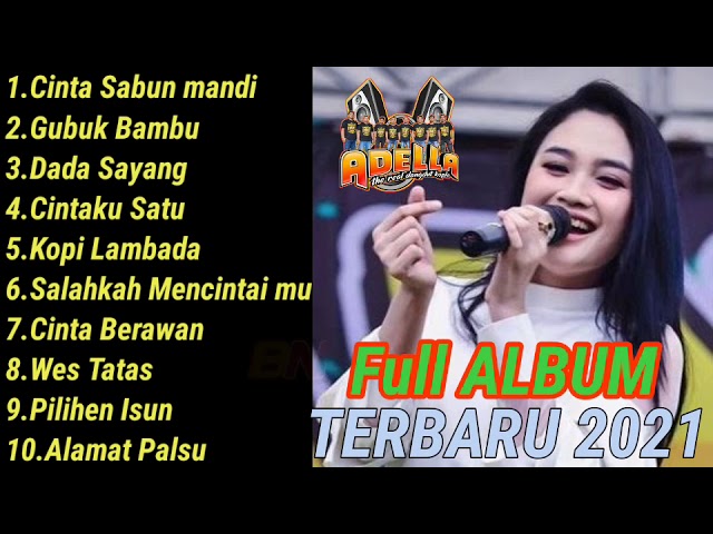 full ALBUM  Dangdut Koplo Om Adella Terbaru 2021 class=