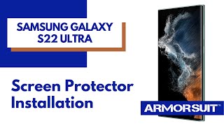 Samsung Galaxy S22 Ultra Wet-Install MilitaryShield Screen Protector Installation Guide by ArmorSuit