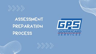 STEP 2: GPS ASSESSMENT PREPARATION PROCESS.