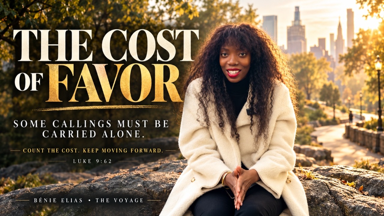 ATTRACTING GOD'S FAVOR PT. 4 | THE VOYAGE | Bénie Elias