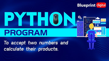 Python Program to Accept Two Numbers and Calculate their Product