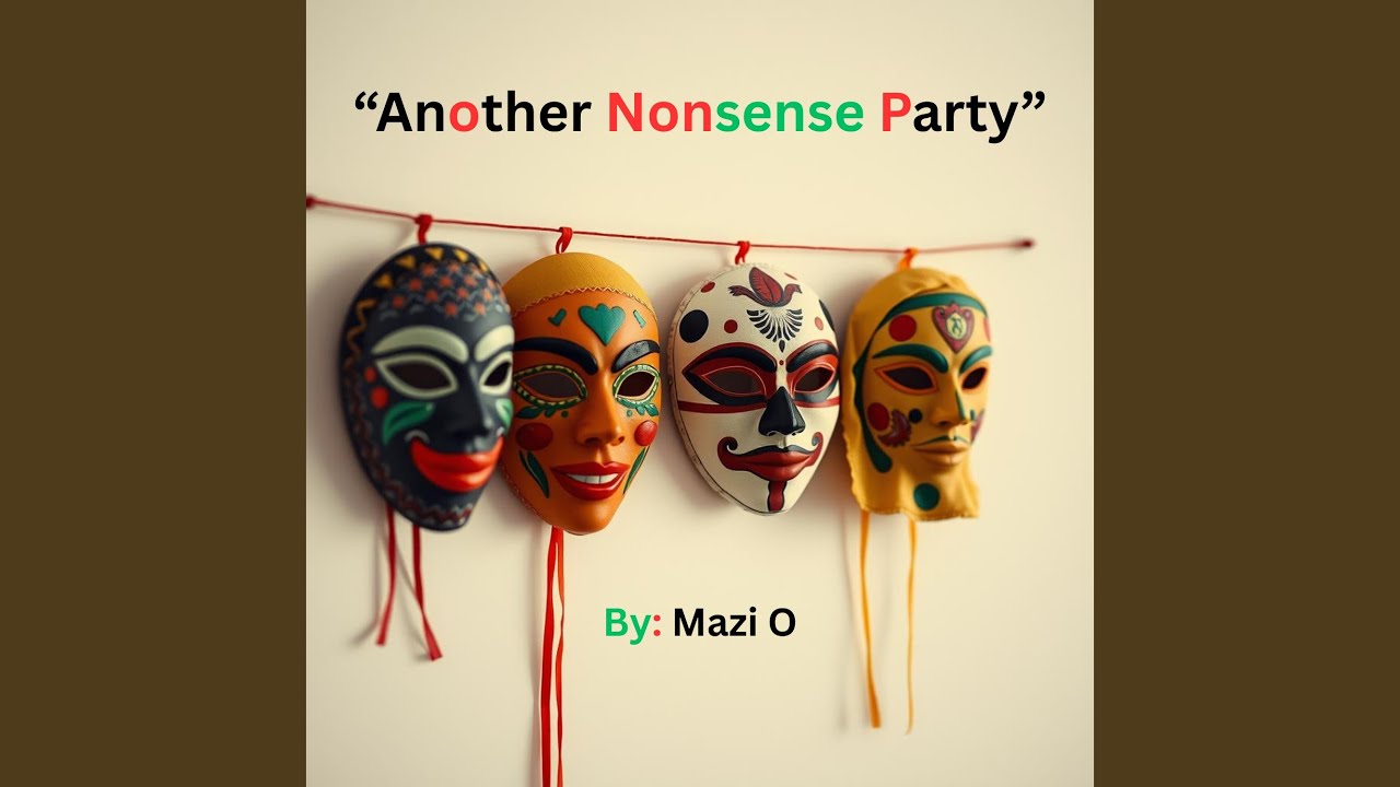 "Another Nonsense Party"