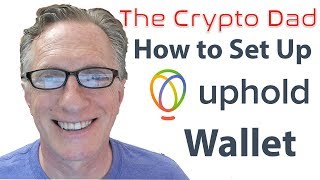 How to Set Up the Uphold Wallet for Purchasing Bitcoin