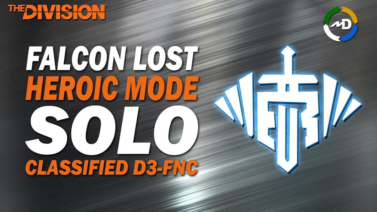 The Division 1.8 - Falcon Lost Heroic Mode Solo - Classified D3-FNC Build